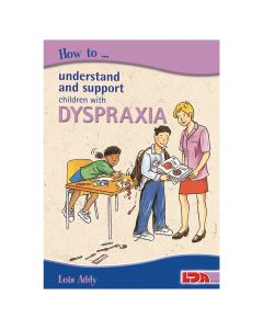 How to Understand and Support Children With Dyspraxia Book