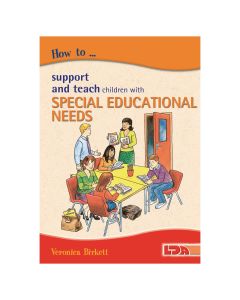 How to Support and Teach Children With Special Educational Needs Book