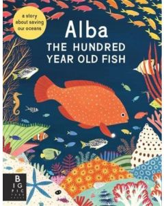 Alba the Hundred-Year-Old Fish