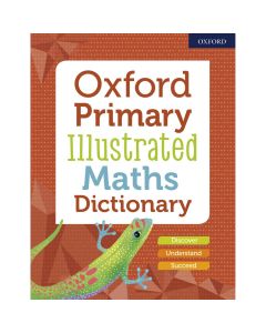 Oxford Primary Illustrated Maths Dictionary
