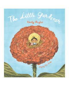 The Little Gardener Book by Emily Hughes