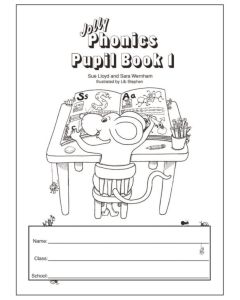 Jolly Phonics Pupil Book 1 - Black and White Version