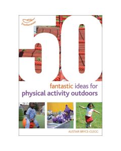 50 Fantastic Ideas for Physical Activities Outdoors