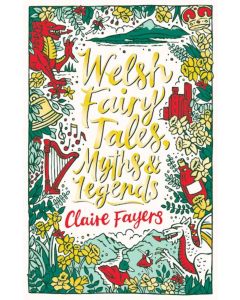 Scholastic Classics Welsh Fairy Tales Myths and Legends