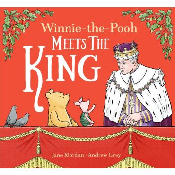 Winnie the Pooh Meets the King by Jane Riordan