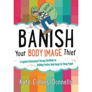 Banish Your Body Image Thief