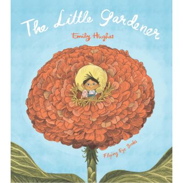 The Little Gardener Book by Emily Hughes
