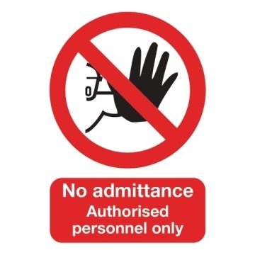 No Admittance Authorised Personnel Only Sign A5 PVC