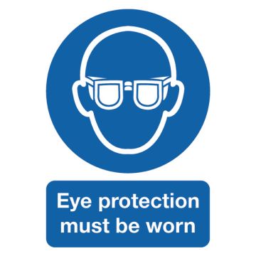 Eye Protection Must Be Worn Sign A4 PVC