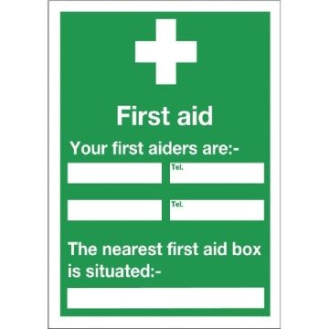 Your First Aiders Are Sign 600 x 450mm S/A