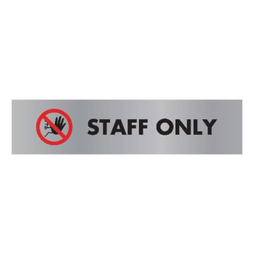 Staff Only Sign 45 x 190mm Acrylic Aluminium Effect