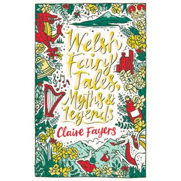 Scholastic Classics Welsh Fairy Tales Myths and Legends