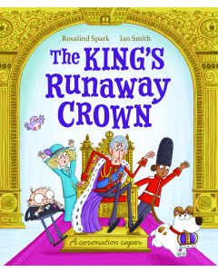 The Kings Runaway Crown A Coronation Caper