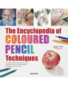 The Encyclopedia of Coloured Pencil Techniques by Judy Martin