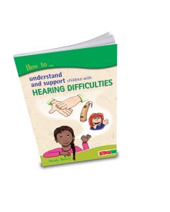 How to Understand and Support Children With Hearing Difficulties Book