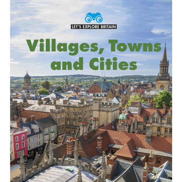 Let's Explore Britain - Villages Towns and Cities