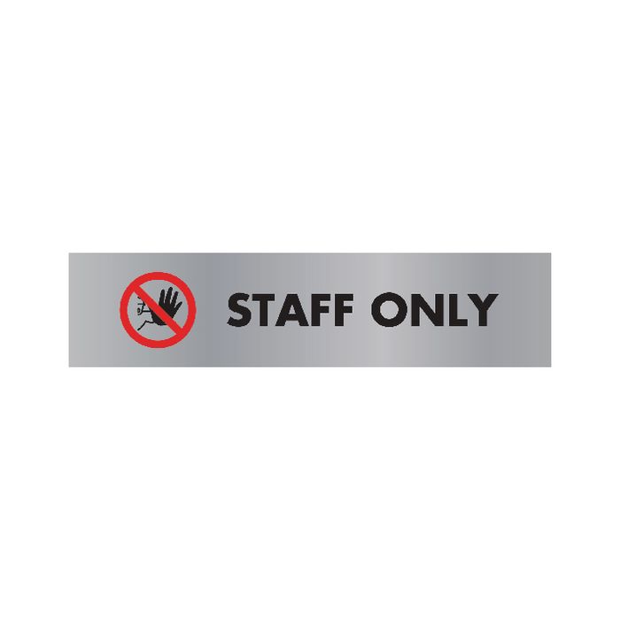 Staff Only Sign 45 x 190mm Acrylic Aluminium Effect